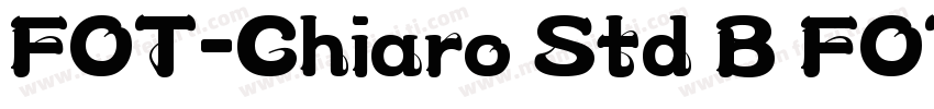 FOT-Chiaro Std B FOT字体转换